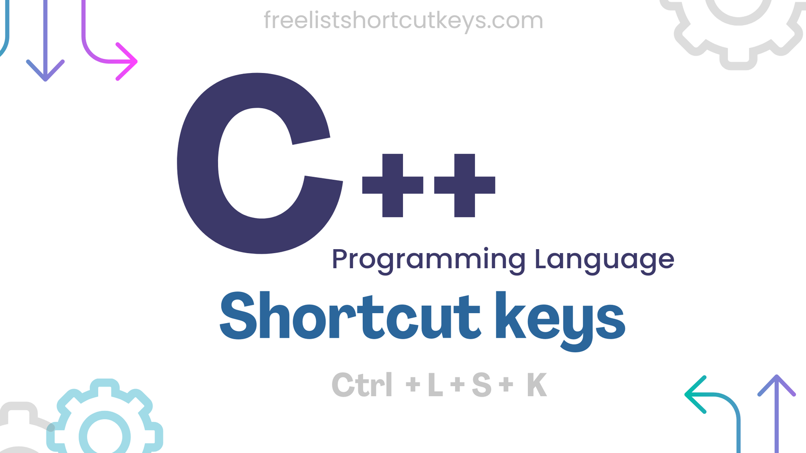 C++ Language free keyboard Shortcut Keys