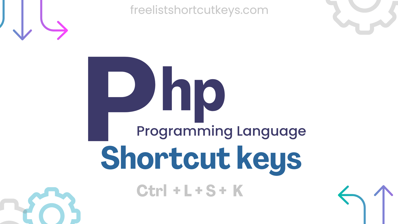 PHp language free keyboard shortcuts