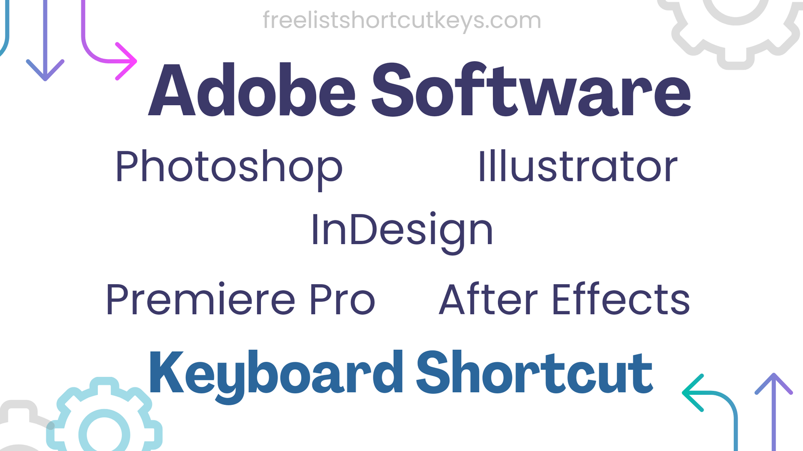 Adobe keyboard Shortcuts keys free list